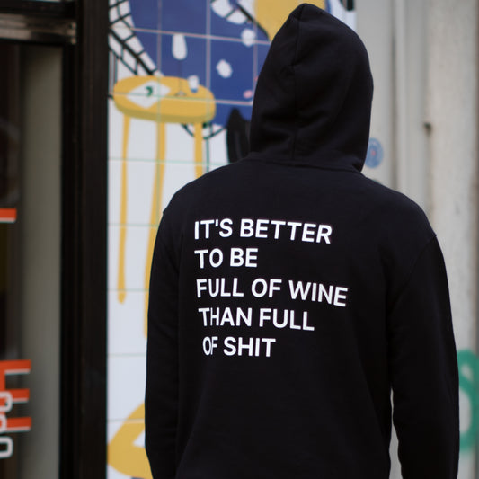 It's Better To Be Full Of Wine Hoodie
